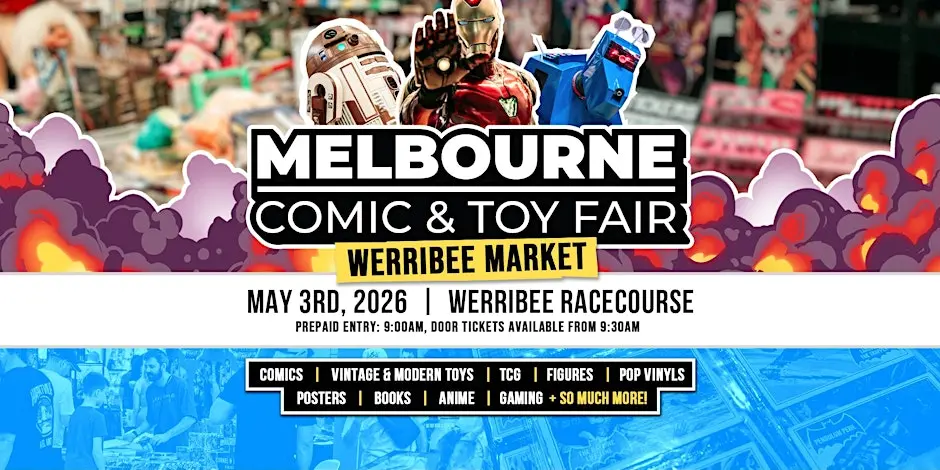 Melbourne Comic & Toy Fair Werribee