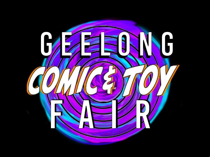 Geelong Comic & Toy Fair