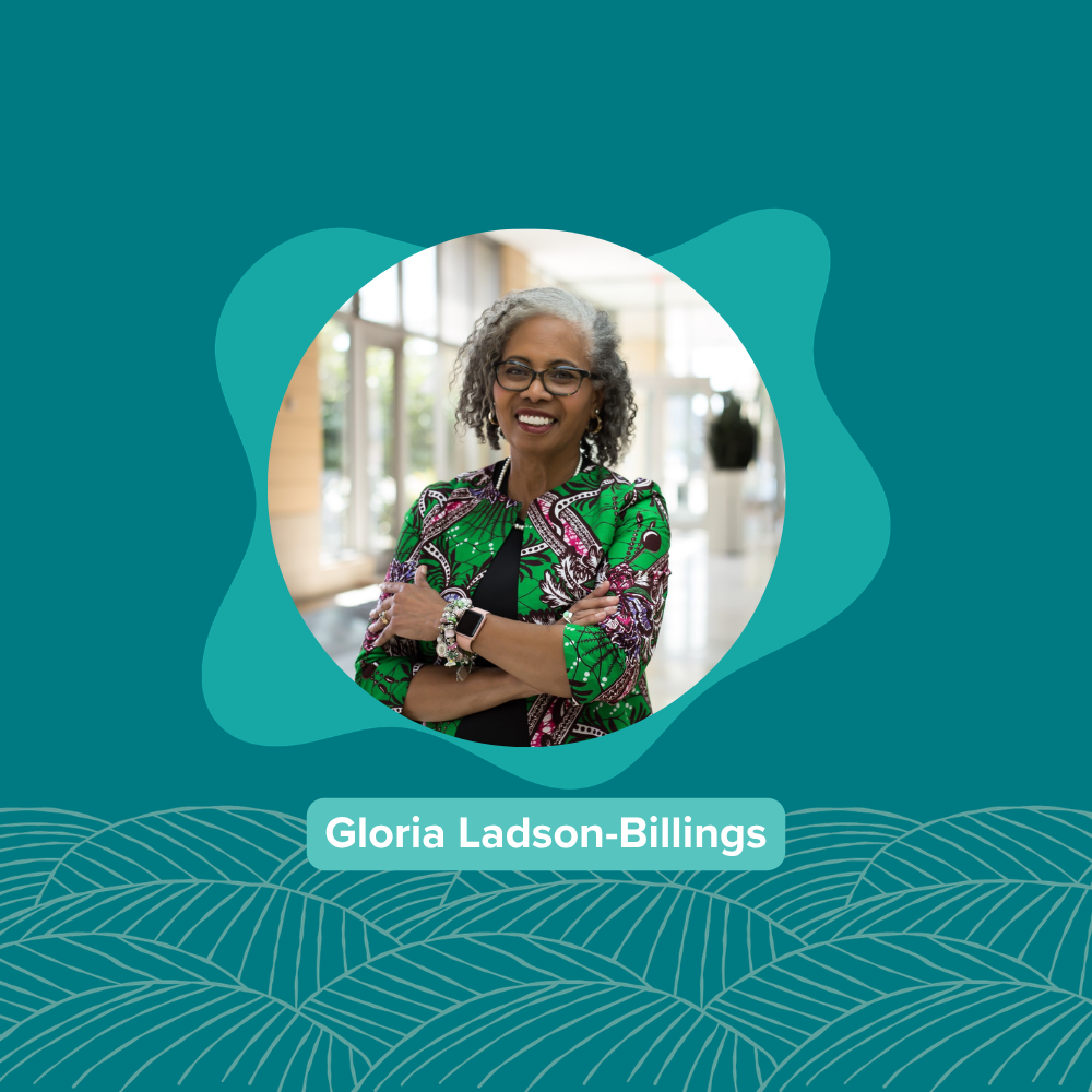 Gloria Ladson-Billings 