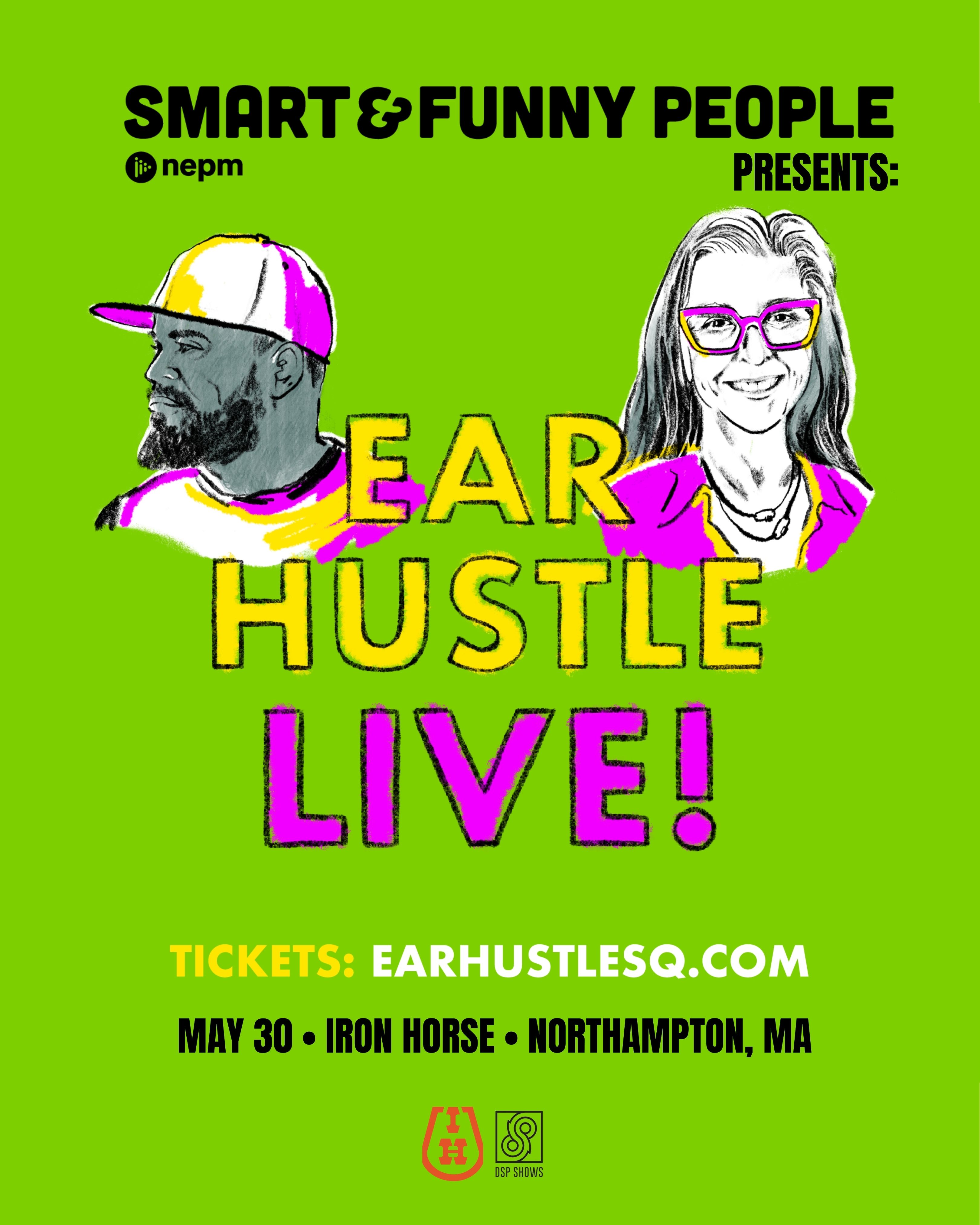 Ear Hustle Live!