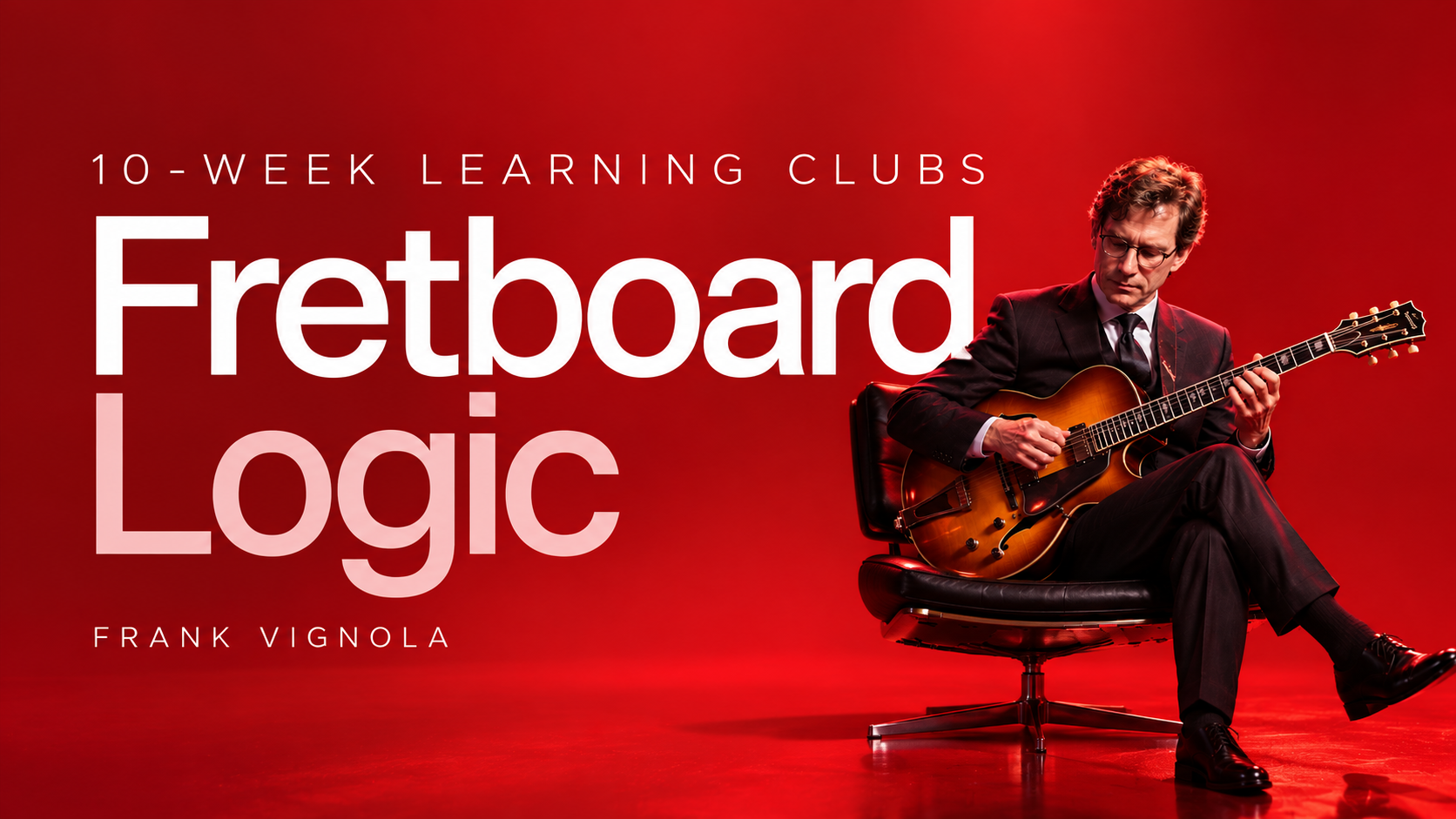 10 week learning clubs fretboard logic