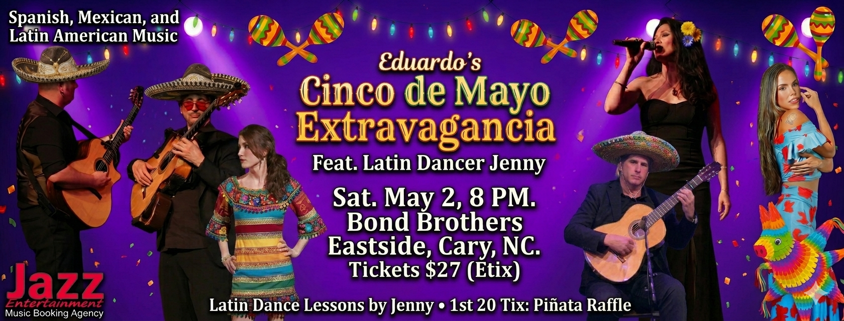 Cinco de Mayo with Eduardo, Latin Dancer Jenny, & His Band