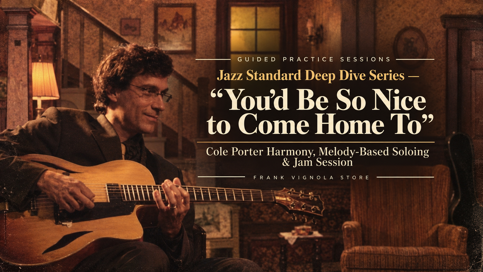 jazz standard deep dive series youd be so nice to come home to