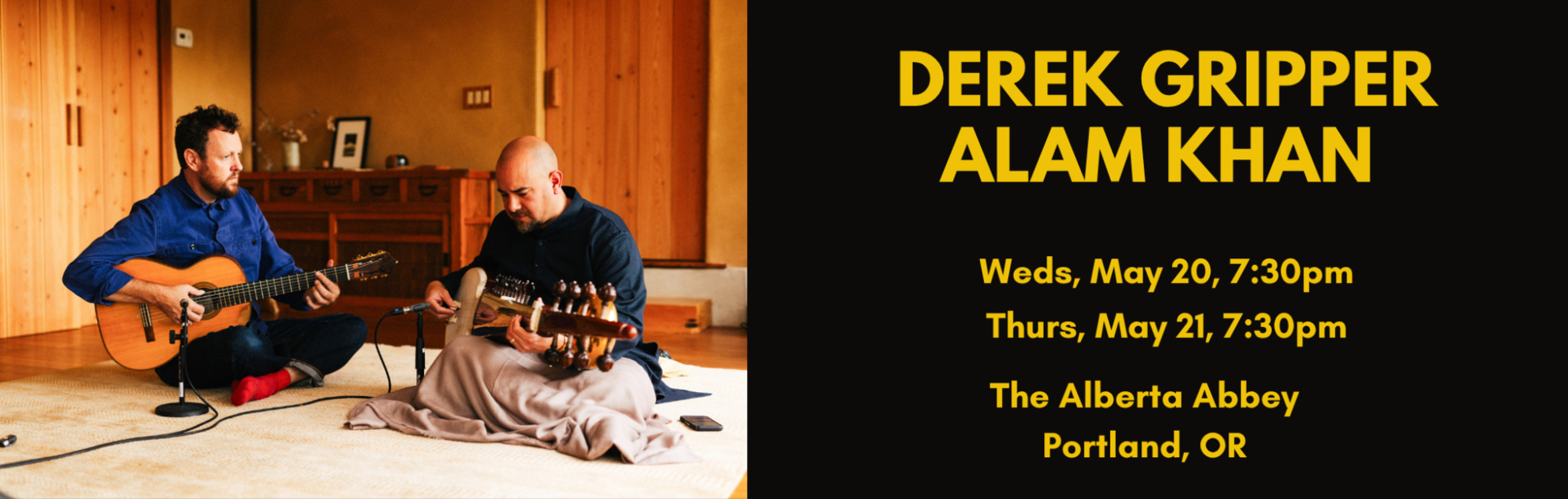 Derek Gripper and Alam Khan - May 20 and 21, Live in Portland!! at Alberta Abbey