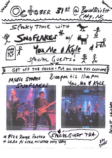 Halloween Show with the SnoFlakes, You Me and Kyle and special guest TBA