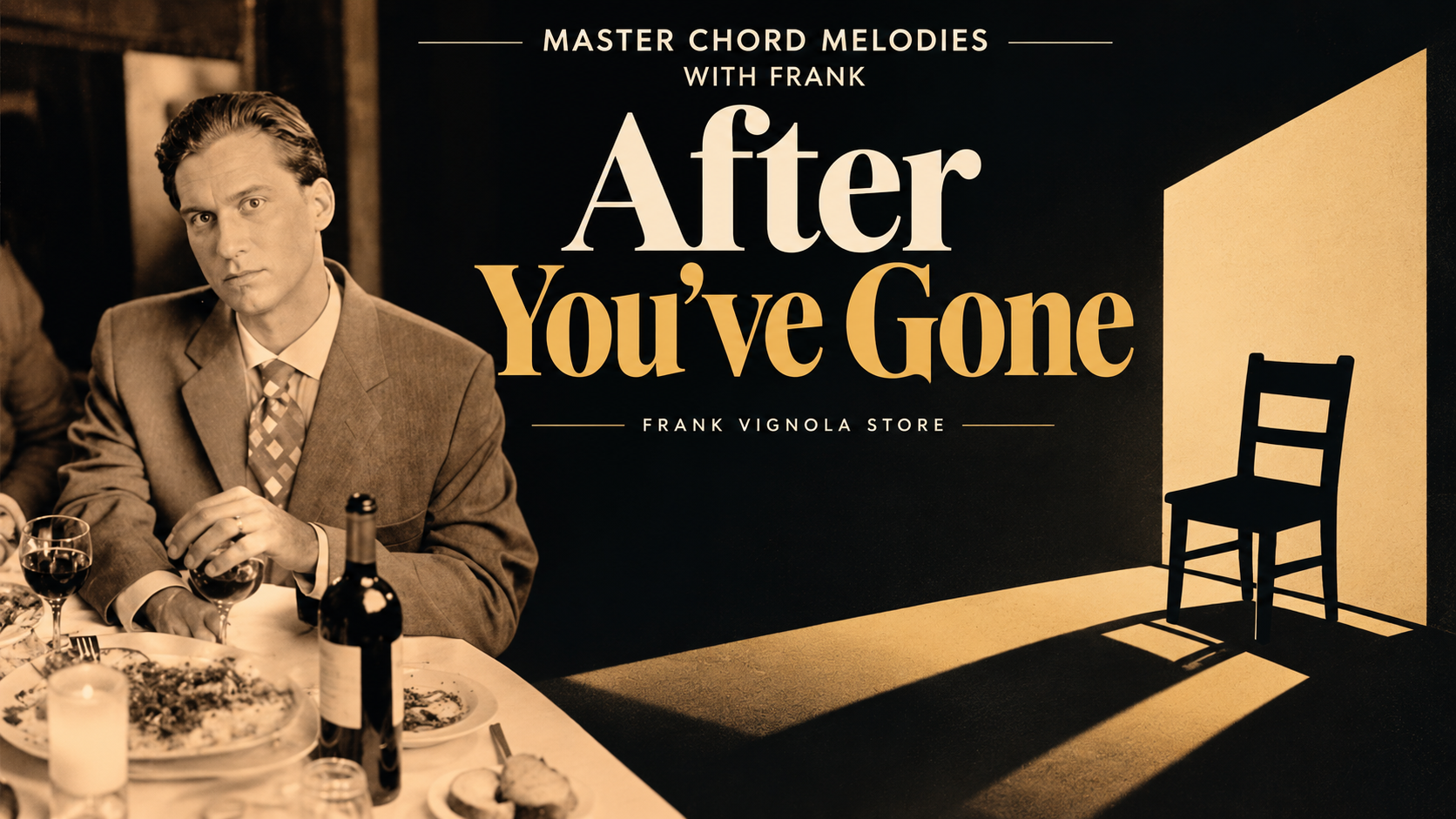 master chord melodies with after youve gonejnhbgvfh