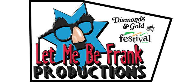 Picture for 'Let Me Be Frank Productions' event