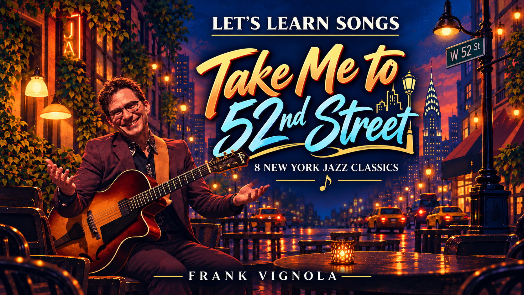 lets learn songs video jam pack take me to 52nd street 8 new york jazz classibruiwbve4