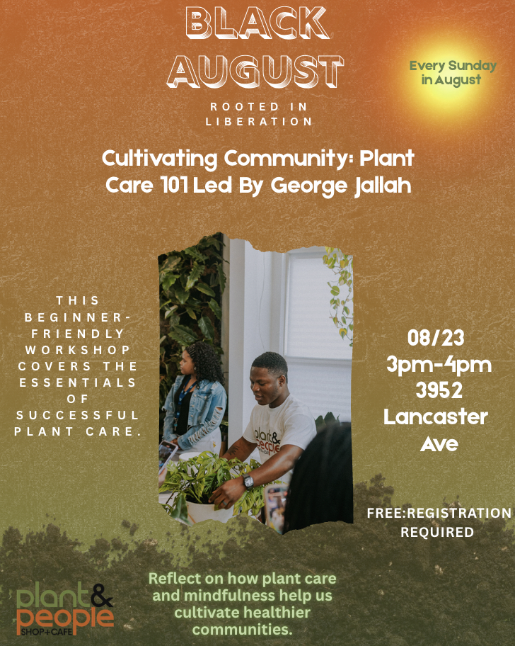 Cultivating Community: Plant Care 101 Led By George Jallah