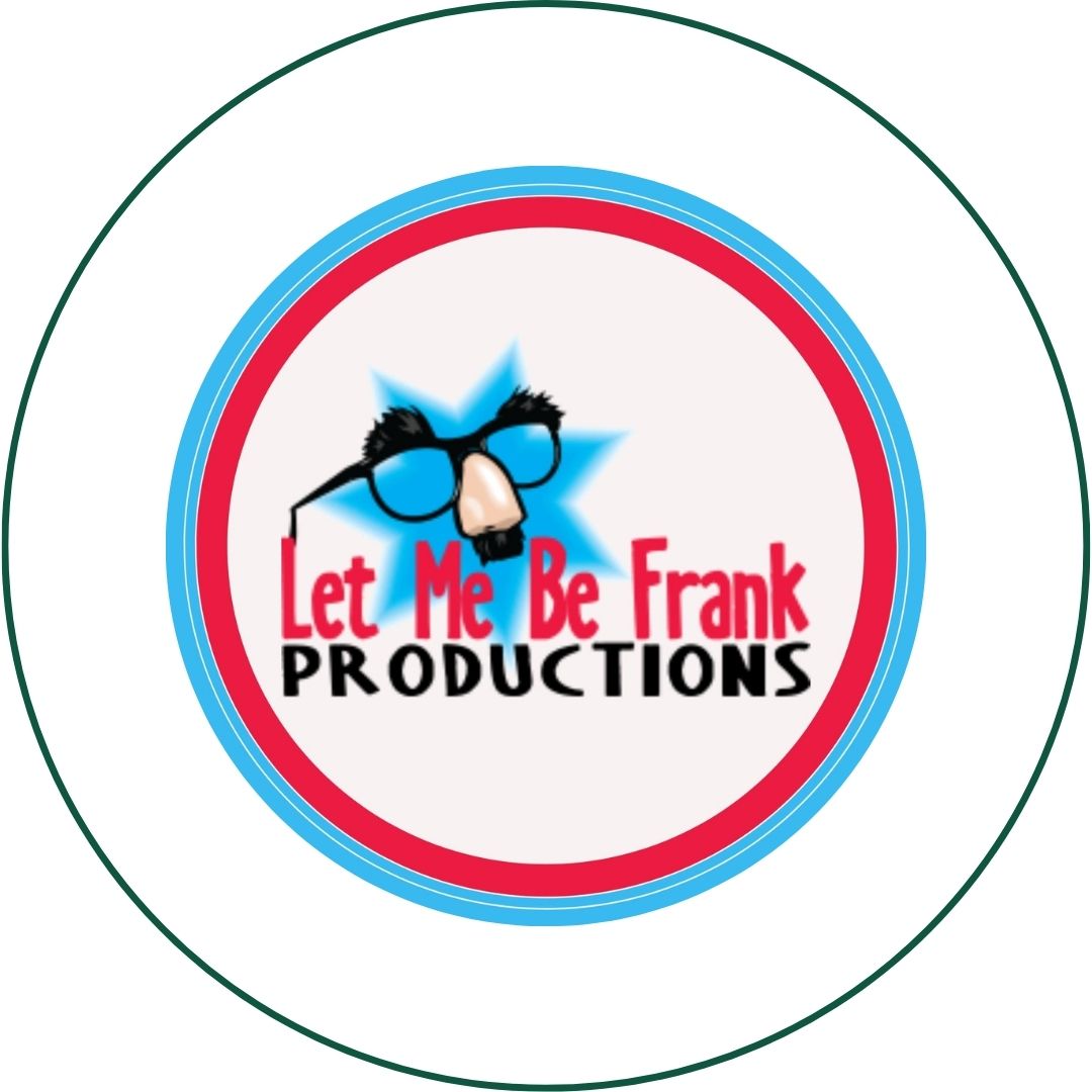 Picture for 'Let Me Be Frank Productions' event