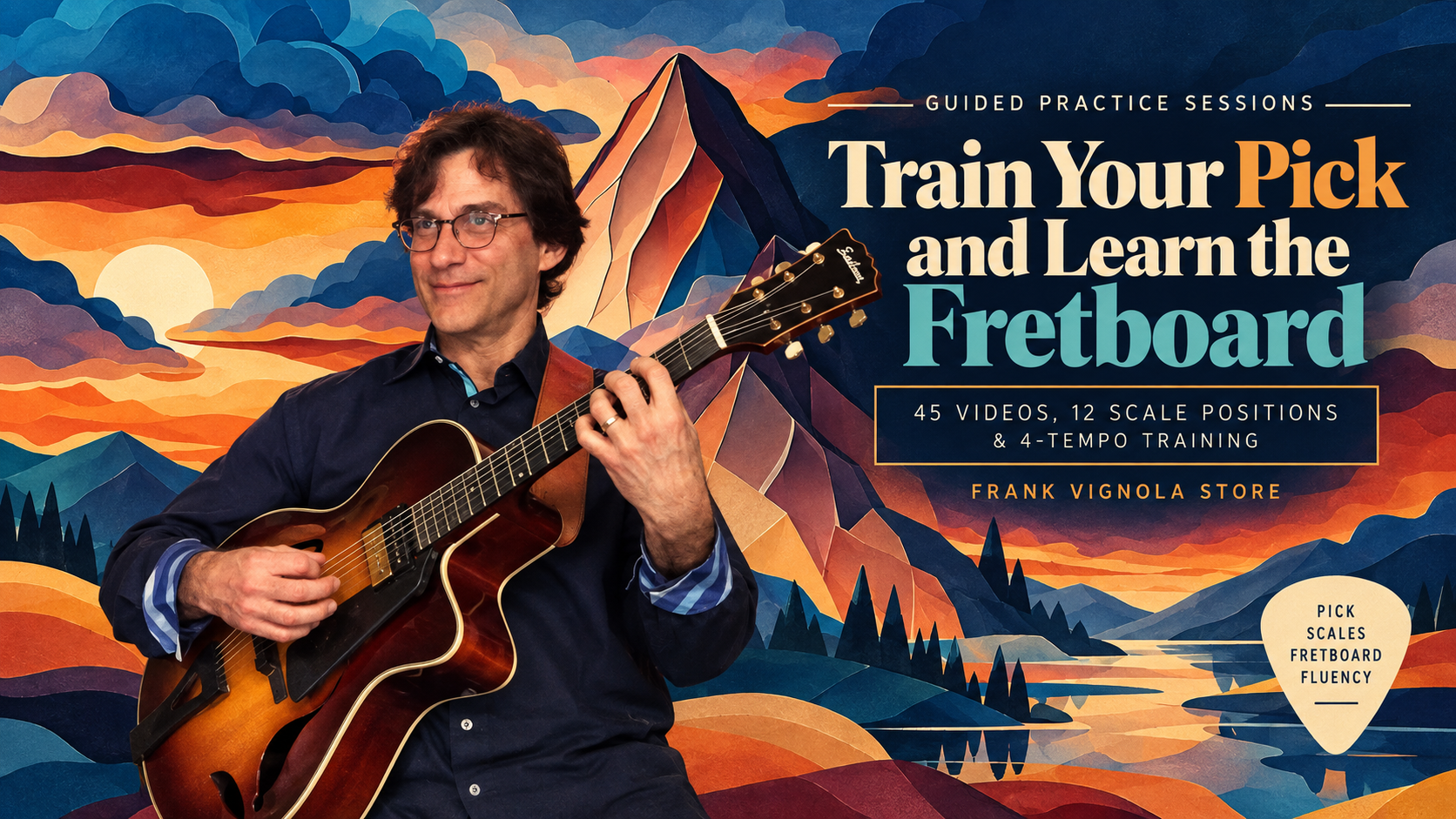 train your pick and learn the fretboard