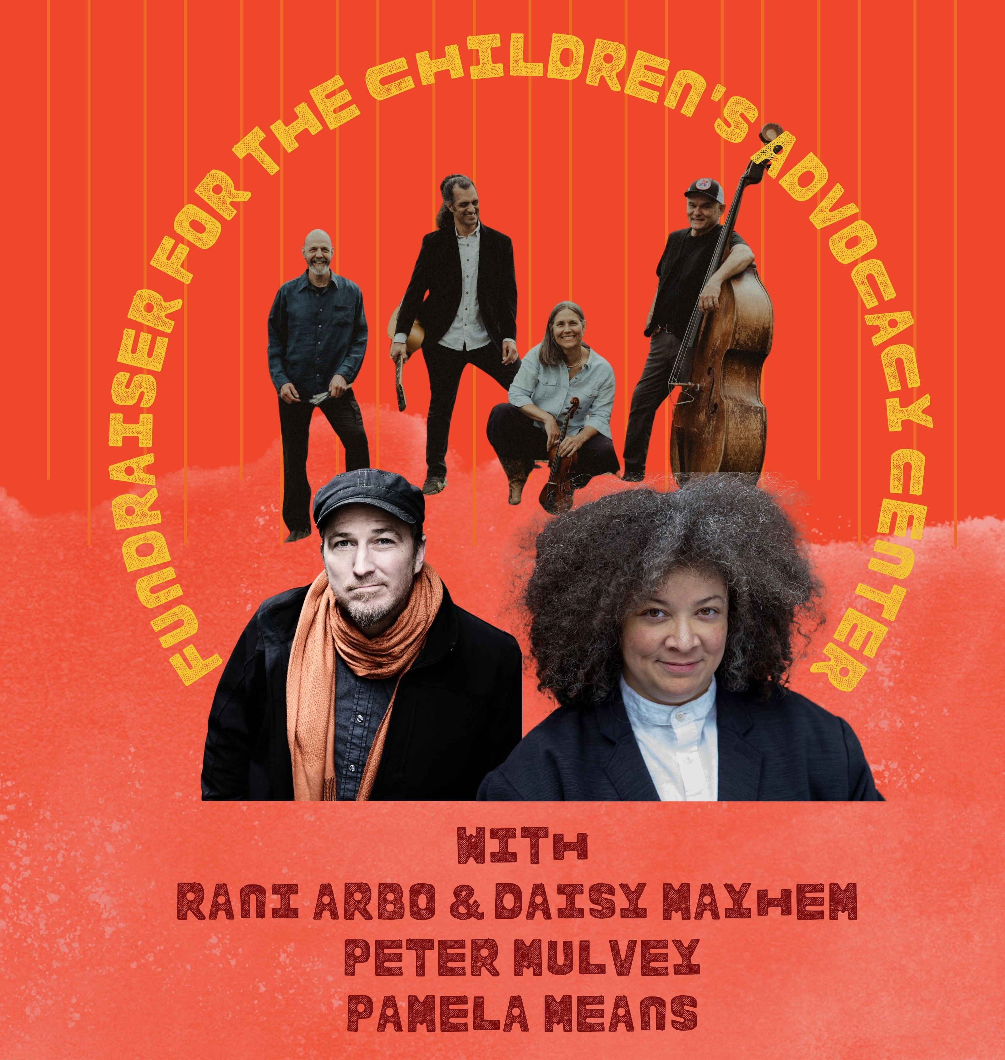 Fundraiser for the Children Advocacy Center w/ Rani Arbo & daisy mayhem, Peter Mulvey, Pamela Means