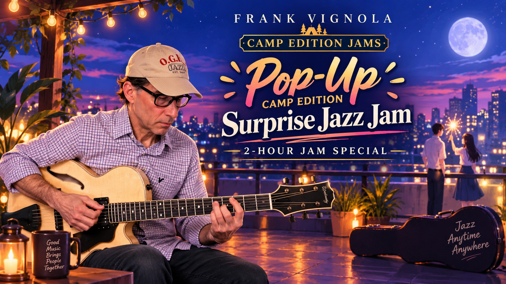 frank vignola pop up camp edition surprise jazz jam 2 hour jam specialsdsds